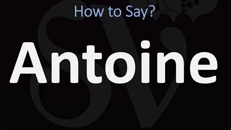 How to pronounce antoine 